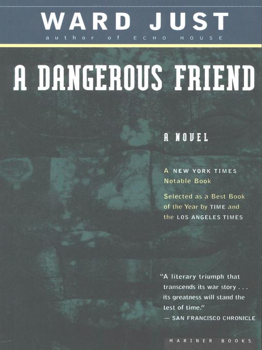 Title details for A Dangerous Friend by Ward Just - Wait list